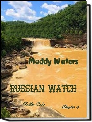 cover image of Russian Watch...Muddy Waters Chapter 4
